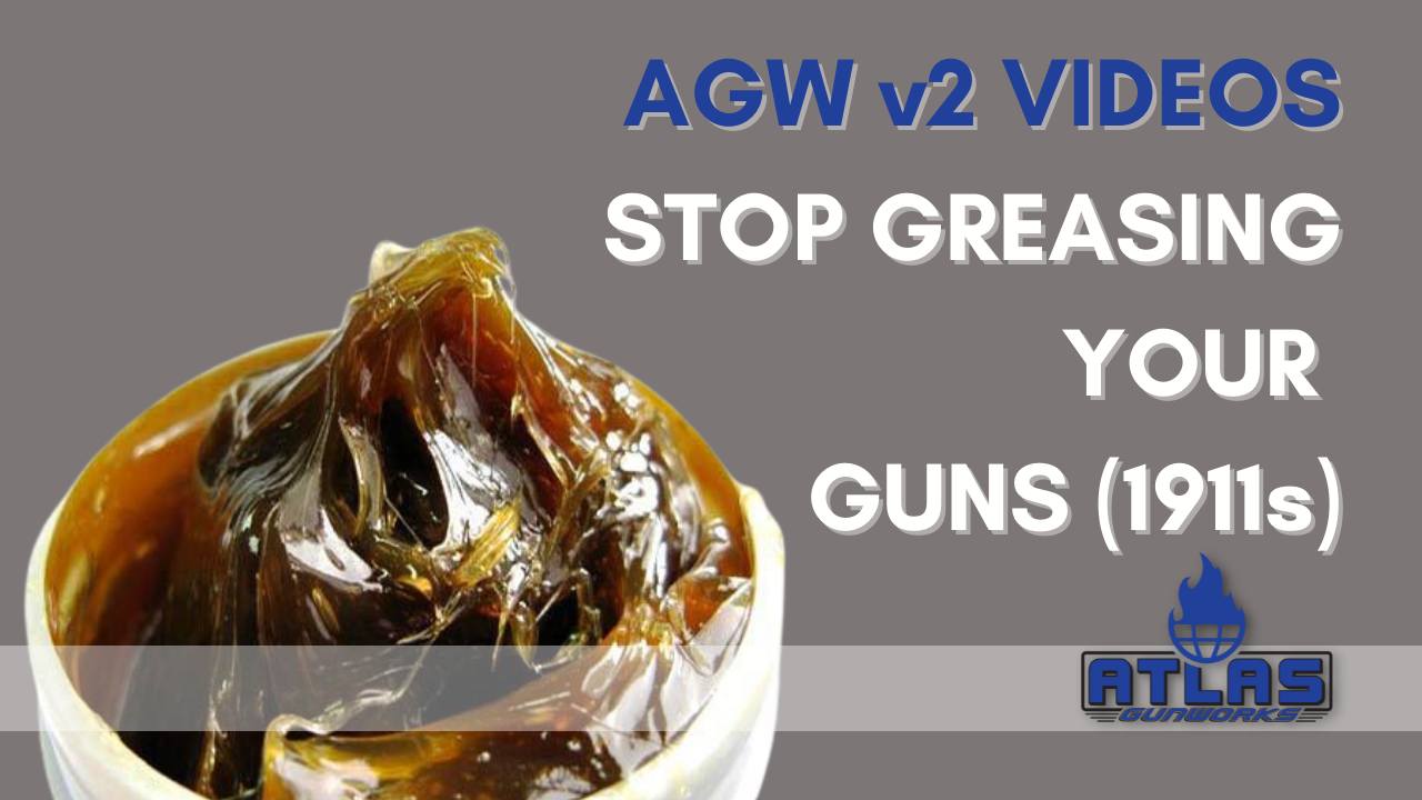 Stop Greasing Your Guns v2