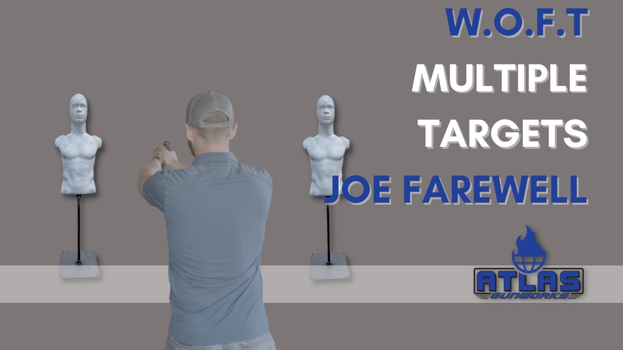 WFOT, EP3 Multiple Targets with Joe Farewell
